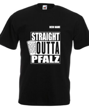 PFALZFANS Pfälzer Schorle-Weinfest-T-Shirt STRAIGHT OUTTA PFALZ