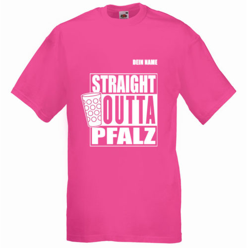 PFALZFANS Pfälzer Schorle-Weinfest-T-Shirt STRAIGHT OUTTA PFALZ